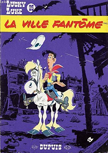 Lucky Luke, tome 25 : La Ville fantôme