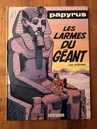 Papyrus Tome 9 : Les Larmes du géant