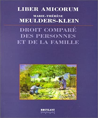 Liber amicorum Marie-Thérèse Meuldes-Klein Droit Compare des Personnes et de Famille (ISBN: 28027...