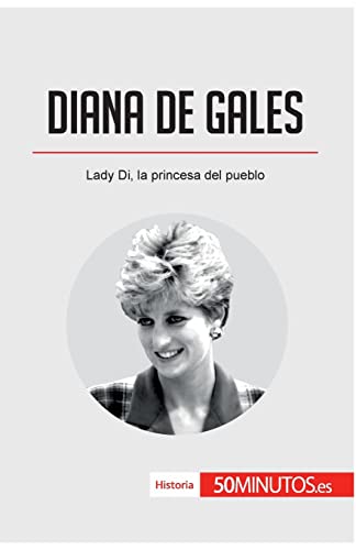 Diana de Gales:Lady Di, la princesa del pueblo -Language: spanish