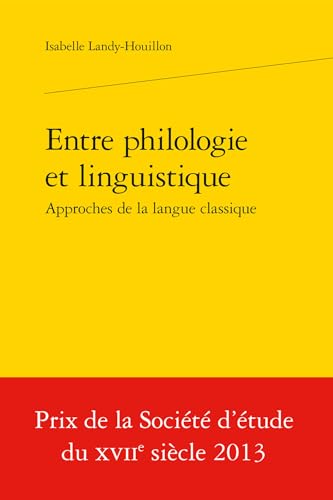 entre philologie et linguistique, approches de la langue classique