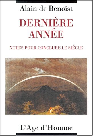 Derniere Annee: Notes Pour Conclure Le Siecle