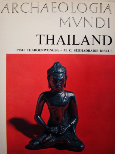 Thailand. Archaeologia Mundi series