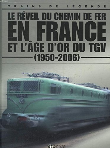 Le réveil du chemin de fer en France