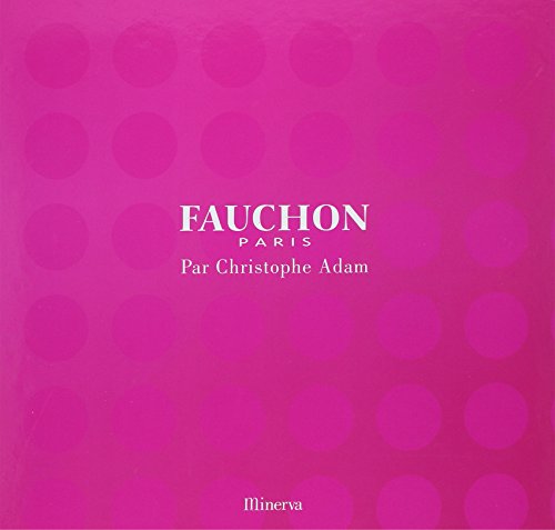 Fauchon Paris. par Christophe Adam