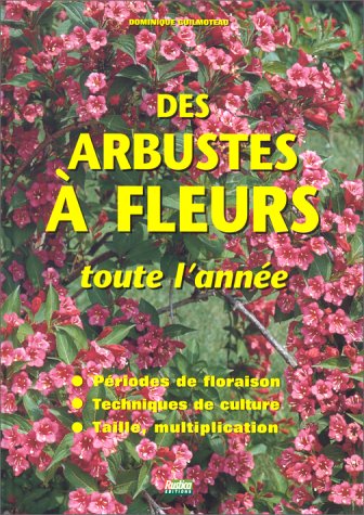 DES ARBUSTES A FLEURS TOUTE L'ANNEE