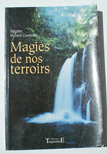 MAGIES DE NOS TERROIRS