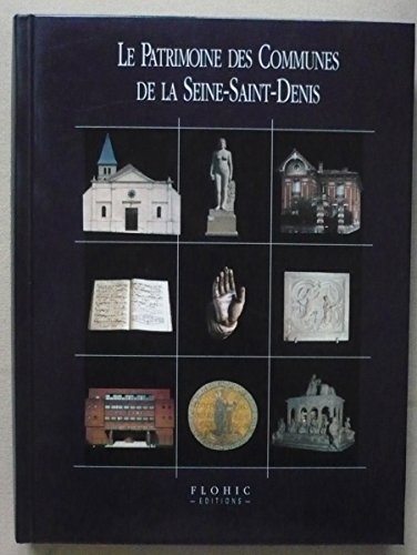 Le patrimoine des communes de la Seine-Saint-Denis