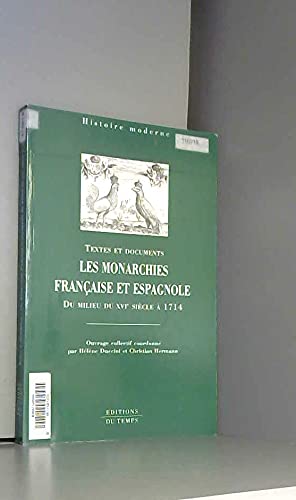LES MONARCHIES FRANCAISE ET ESPAGNOLE du milieu XVIe Siècle à 1714