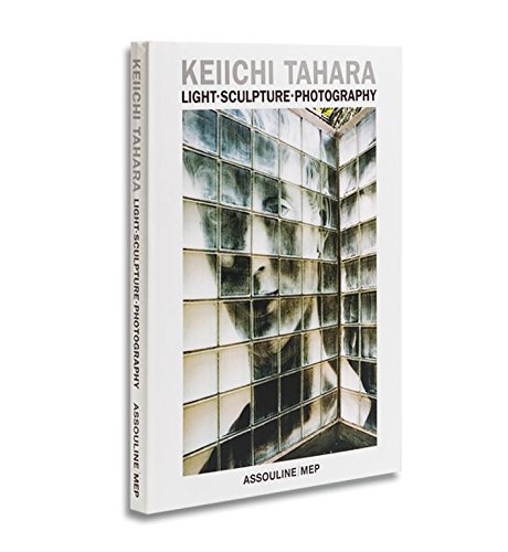 Keiichi Tahara: Light Sculpture Photography