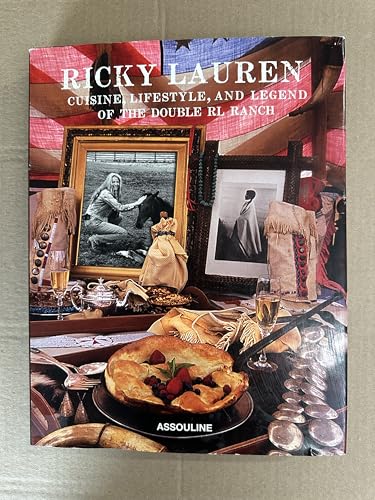 Ricky Lauren, Cuisine, Lifestyle, and Legend of the Double RL Ranch