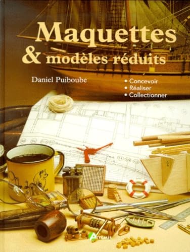 MAQUETTES & MODELES REDUITS