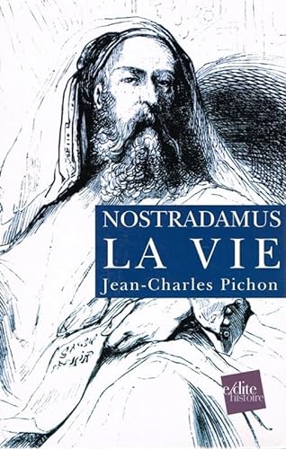 Nostradamus - La vie - Loeuvre