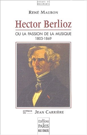 HECTOR BERLIOZ ; 1803-1869