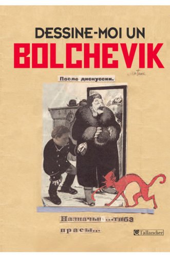 Dessine-moi un bolchevik : Les caricaturistes du Kremlin, 1923-1937