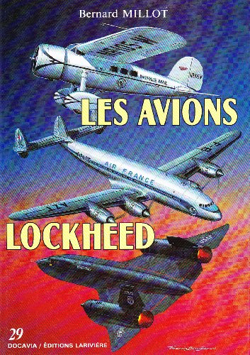 Les avions Lockheed 1913-1988