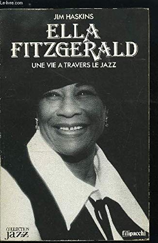 Fitzgerald Ella. Une vie a travers le jazz