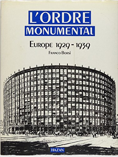 L'Ordre Monumental: Europe 1929-1939