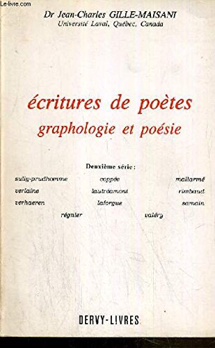Ecritures de poètes. Graphologie et poésie. Deuxième série