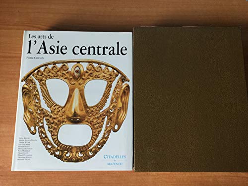Arts de L'Asie Centrale (L'art et les grandes civilisations) (French Edition)