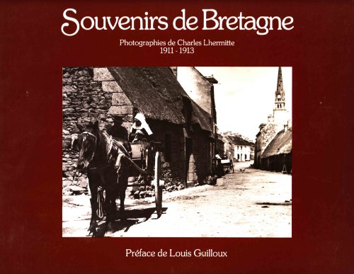 Souvenirs De Bretagne: Photographies De Charles Lhermitte, 1911-1913