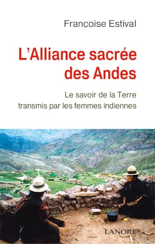 L'ALLIANCE SACREE DES ANDES