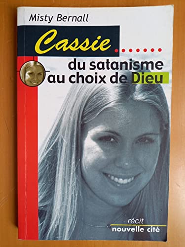 Cassie, du satanisme au choix de Dieu
