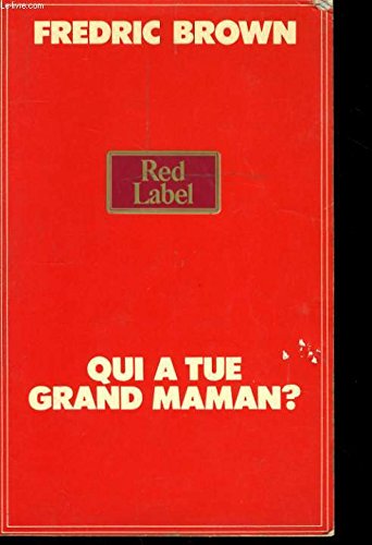 Qui a Tue Grand Maman? (We All Killed Grand'Ma)