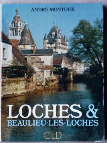 Loches et Beaulieu-les-Loches