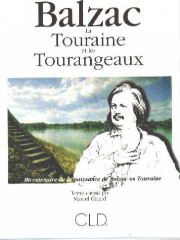 La Touraine et les Tourangeaux. Textes choisis par Marcel Girard