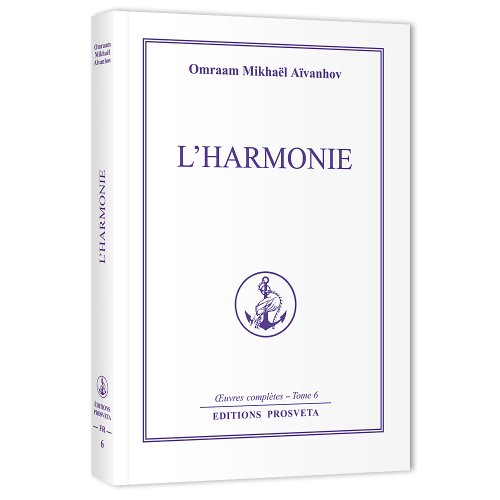 Oeuvres completes L'Harmonie Tome VI (2nd Edition)