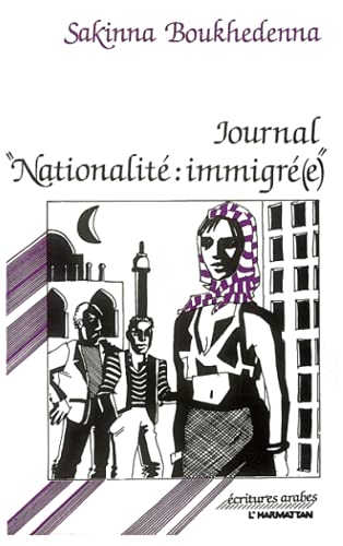 Journal Nationalite: immigre(e)" (Ecritures arabes) (French Edition)
