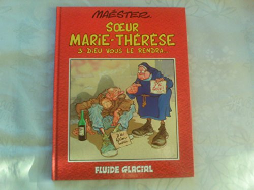 Soeur Marie-Thérèse des Batignolles, tome 3 : Dieu vous le rendra