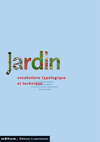 Jardin: Vocabulaire typologique et technique (Principes d'analyse scientifique) (French Edition)