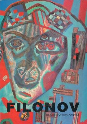 FILONOV -------- [ Catalogue de l'Exposition Centre Georges Pompidou, Grande galerie, Paris, 15 f...
