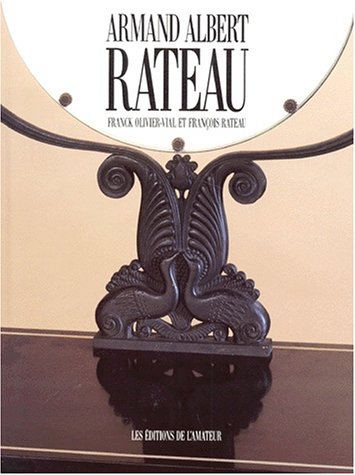 armand albert rateau: ARCHITECTE DECORATEUR (L'AMATEUR) (French Edition)