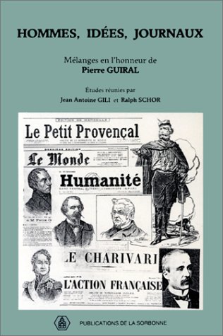 Hommes, idées, journaux : Mélanges en l'honneur de Pierre Guiral