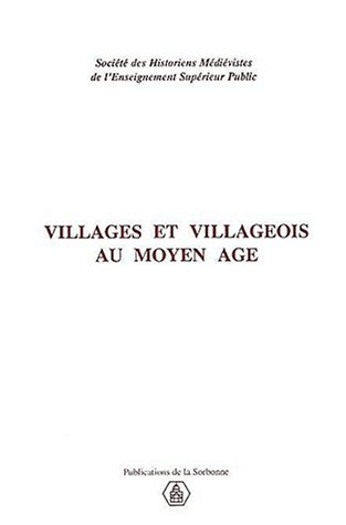Villages Et Villageois Au Moyen Age