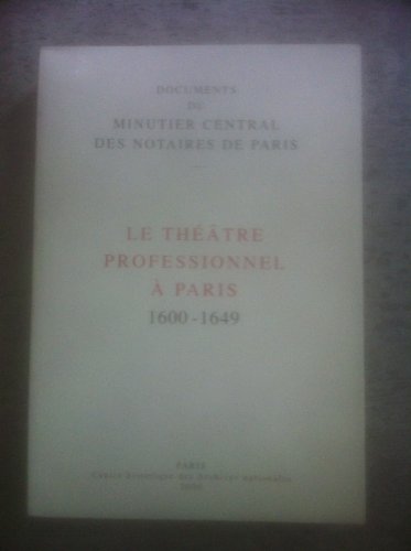 Le théâtre professionnel à Paris ( 1600-1649 )