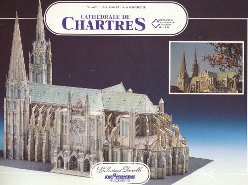 Chartres Cathedral: Scale Architectual Paper Model (French Edition)