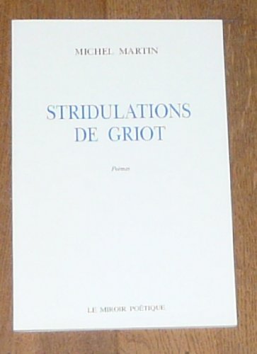 Stridulations de Griot Poèmes