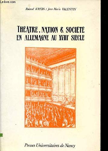 Théâtre, nation et société en Allemagne au XVIIIe siècle