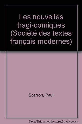 Les nouvelles tragi-comiques. Edition critique publiee par Roger Guichemerre