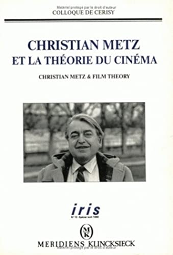 Christian Metz et la Théorie du Cinéma: Christian Metz & Film Theory