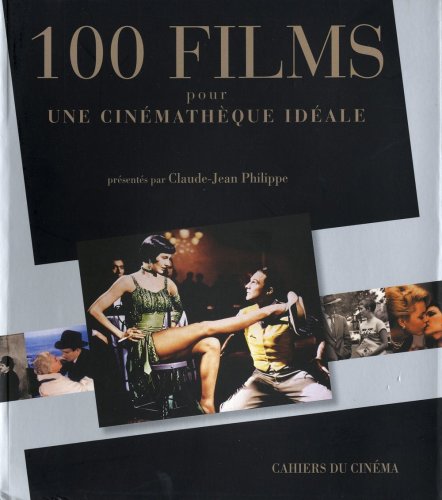 100 FILMS POUR UNE CINEMATHEQUE IDEALE