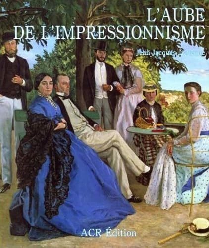 L'Aube de l'impressionnisme. Précurseurs de l'impressionnisme