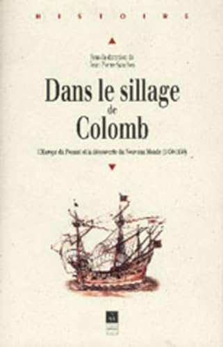 Dans le sillage de Colomb: L'Europe du Ponant et la decouverte du Nouveau Monde, 1450-1650