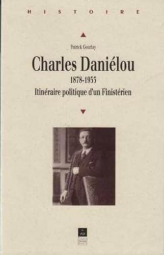 Charles Daniélou (1878-1953). Itinéraire politique d'un Finistérien