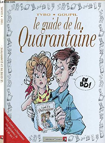le guide de la quarantaine ( Tybo - Goupil ) / Vents d'Ouest