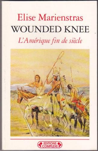 Wounded Knee, l'Amérique fin de siècle